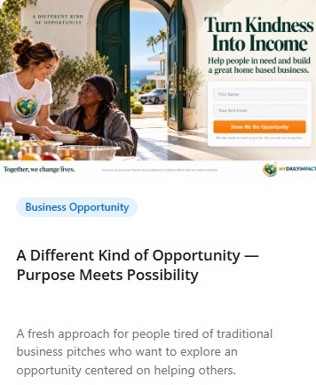 Turn Kindness Into Income—help people in need and build a great home-based business